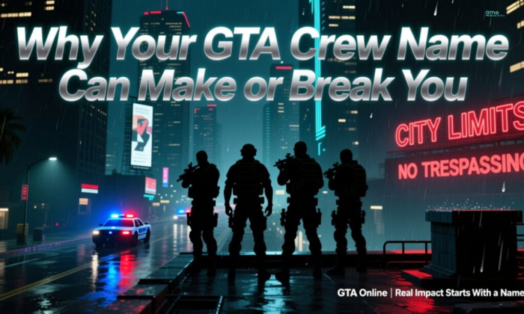 Why Your GTA Crew Name Can Make or Break You