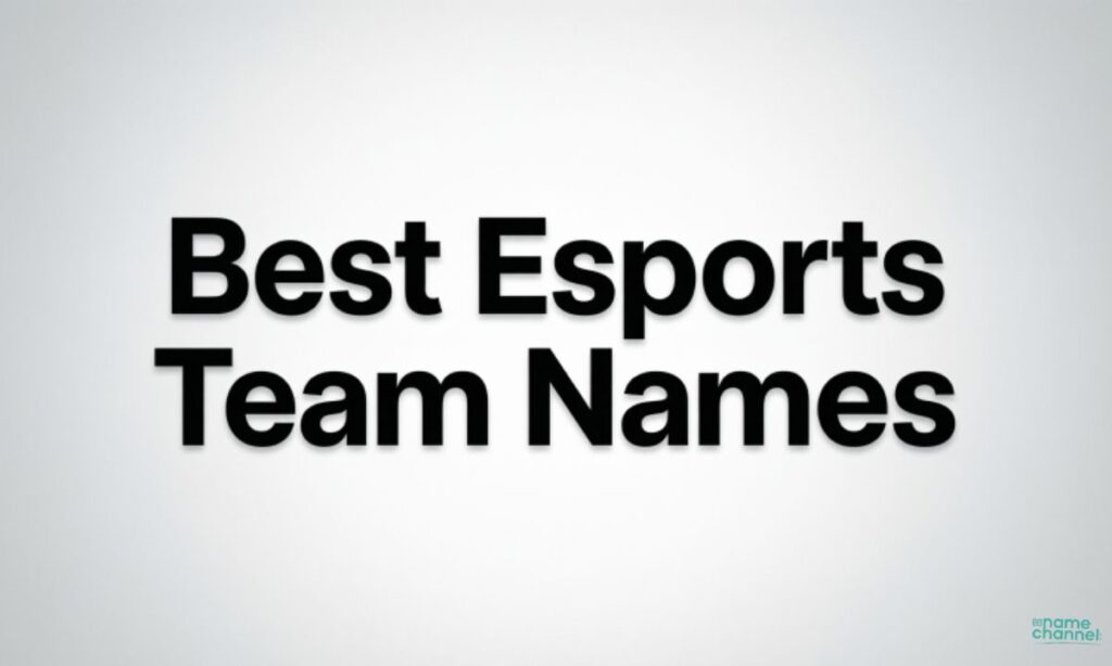 Best Esports Team Names