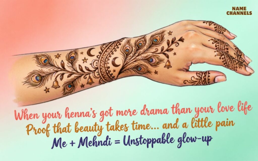 Funny Mehndi Captions for Instagram